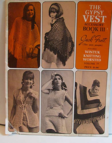 The Gypsy Vest: Accessory, Book 3, Vol. 77
