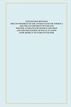 Convention Between the Government of the United States of America and the Government of Iceland for the Avoidance of Double Taxation and the ... Evasion with Respect to Taxes on Income