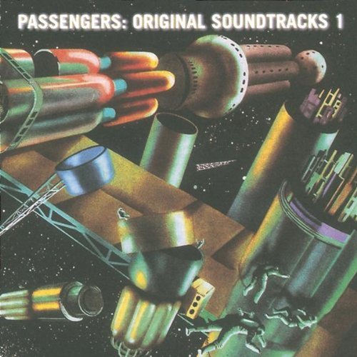 Passengers: Original Soundtracks 1 by Passengers (1995-11-06)