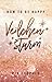 how to be happy: Veilchensturm (New Adult Romance)