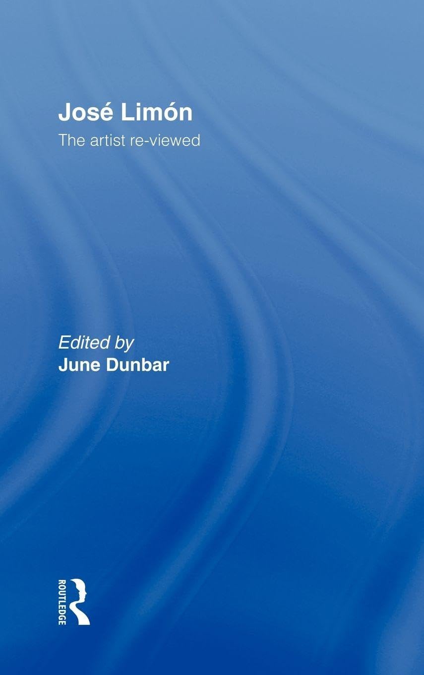 Jose Limon: The Artist Re-Viewed ouvrage universitaire de référence