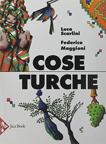 Cose turche. Ediz. illustrat