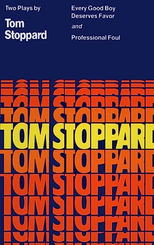 Every Good Boy Deserves Favor and Professional Foul (Tom Stoppard)