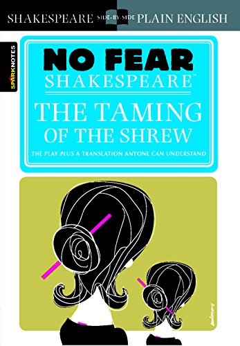The Taming of the Shrew (No Fear Shakespeare) (Volume 12) The Taming of the Shrew (No Fear Shakespeare) (Volume 12)