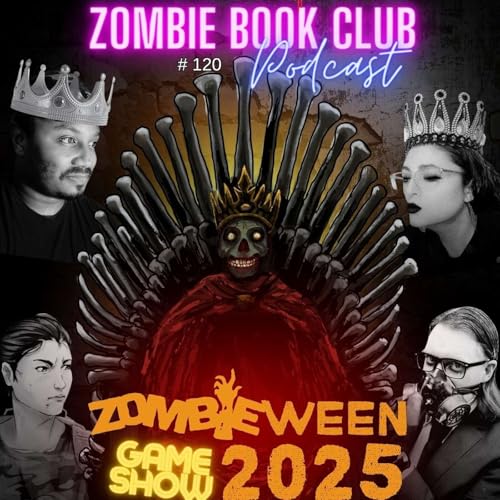 ZombieWeen Gameshow 2025 | Zombie Book Club Ep 120