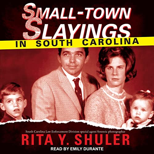 Small-Town Slayings in South Carolina by Rita Y. Shuler episode artwork
