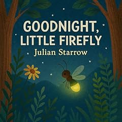 Goodnight, Little Firefly Audiolibro Por Julian Starrow arte de portada