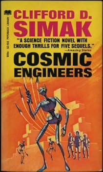 Cosmic Engineers