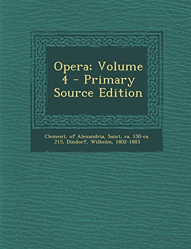 『Opera; Volume- Primary Source Edition 4巻』|感想・レビュー - 読書メーター