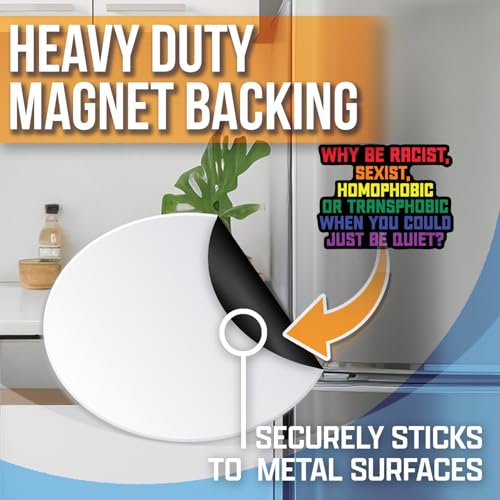 Image of Why Be Racist Sexist Homophobic You Could Be Quiet Magnet - LGBTQ Pride Ally Love Rainbow Flag - Car Truck Bumper Fridge Metal Surface Magnet - 5 Inches On Longest Side - Made in USA - AAMT0105