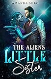 The Alien’s Little Sister: a Humorous Science Fiction Story