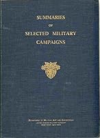 SUMMARIES OF SELECTED MILITARY CAMPAIGNS B004CR0G9M Book Cover