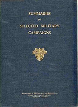 Hardcover Summaries of Selected Military Campaigns Book