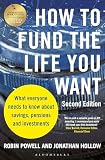 How to Fund the Life You Want: What everyone needs to know about savings, pensions and investments (Second Edition)