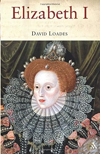 Elizabeth I: The Golden Reign of Gloriana (English Monarchs-Treasures from the National Archives)
