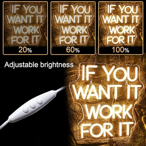 Image of WLHOPE If You Want It Work For It Neon Sign Adjustable Brightness Led Sign,Neon Signs for Wall Decor,Connectivity Via USB Licked Neon Light for Bedroom Home Bar Club Hotel Party Decor