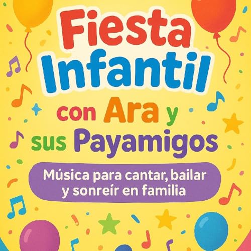 Episodio 16 - kids niños la música de Ara y sus payamigos