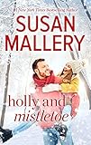 Holly and Mistletoe (Hometown Heartbreakers Book 5)