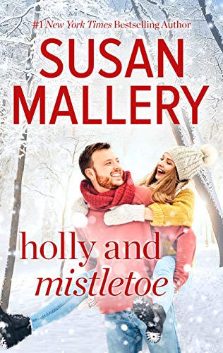 Holly and Mistletoe (Hometown Heartbreakers Book 5)