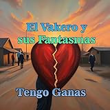 el vakero y sus fantasmas