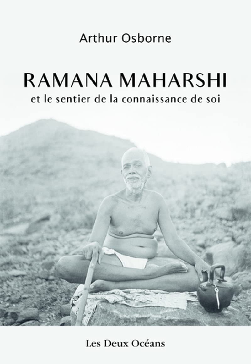 DEUX OCEANS Ramana Maharshi et le sentier de la connaissance d
