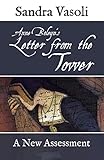 Anne Boleyn's Letter from the Tower: A New Assessment
