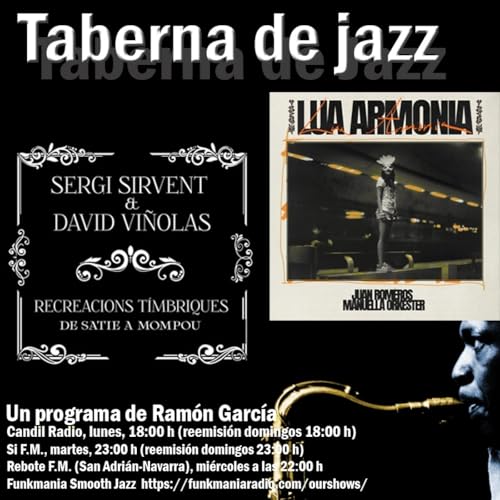Taberna de JAZZ - 11x08 - Vi&ntilde;olas & Sirvent - Juan Romero&acute;s Manuella Orkester