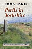 Perils in Yorkshire (British Book Tour Mysteries 3)