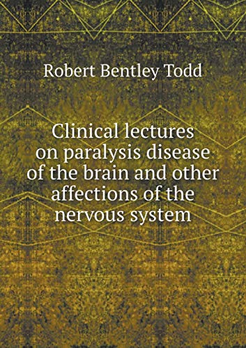 Clinical lectures on paralysis disease of the b... 5519212422 Book Cover