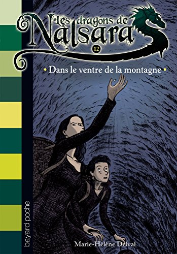 Télécharger Les dragons de Nalsara, Tome 12 : Dans le ventre de la montagne Livre eBook France