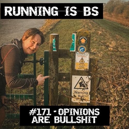 #171 - Opinions are Bullshit