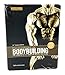 Encyclopedia of Bodybuilding: The Complete A-Z Book on Muscle Building