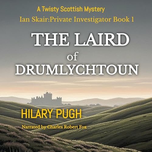The Laird of Drumlychtoun Audiolibro Por Hilary Pugh arte de portada