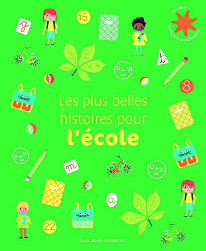 Les plus belles histoires pour l'école - Le Trésor de l'Heure des histoires - De 5 à 8 ans