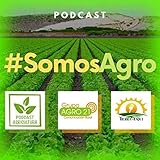  #SomosAgro