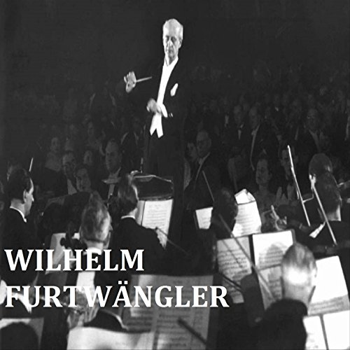 Wilhelm Furtwängler von Berliner Philharmoniker bei Amazon Music