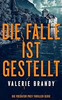 Die Falle ist gestellt (Die Predator Prey Thriller-Serie) (German Edition) 1964161487 Book Cover