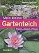 Produktbild Mein kleiner Gartenteich: Planen, Anlegen, Pflegen