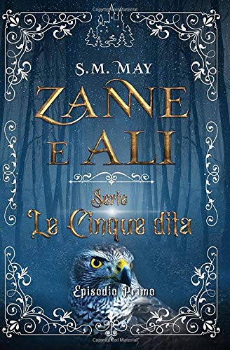 ZANNE E ALI: (Le Cinque Dita #1)
