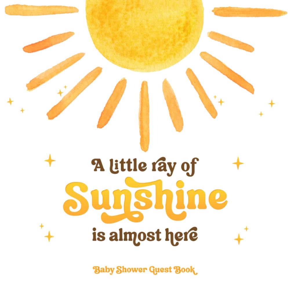 A Little Ray Of Sunshine Is Almost Here Baby Shower Guest Book: Sign-In With Wishes for Newborn, Advice for Parents & Gift Log | Neutral Boho Sun Theme