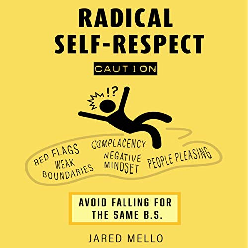 Radical Self-Respect by Jared Mello episode artwork
