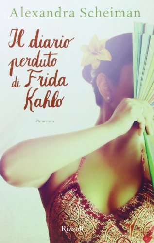 Il diario perduto di Frida Kahlo