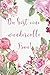 Geschenkbuch für Frauen: Notizbuch/Tagebuch "Du bist eine wundervolle Frau": Liebevolle Geschenkidee z.B. als Geburtstagsbuch für die beste Freundin,Partnerin,Mama,Schwester,Kollegin,Oma...