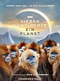 Bildband: Sieben Kontinente – Ein Planet. Einzigartige Naturwunder unserer Erde. Emotionale Geschichten, atemberaubende Bilder und packende Dramen der ... Mit einem Vorwort von David Attenborough