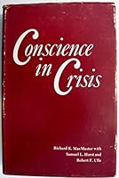 Conscience in Crisis: Mennonites and Other Peace Churches in America, 1739-1789 : Interpretation and Documents (Studies in Anabaptist and Mennonite History) 083611213X Book Cover