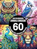 60 Animal Mandalas Adult Coloring Book: Find Calm in the Animal Kingdom: 60 Detailed Animal Mandala Illustrations for Adults: Stress-Relieving and Mindful Coloring Pages for Creative Expression