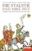 Die Staufer und ihre Zeit: Leben im Hochmittelalter - Ein SPIEGEL-Buch