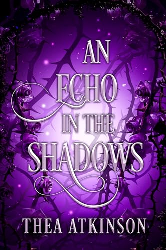An Echo in the Shadows: A prologue novella in the Iron Kingdom World: A Fae Fantasy Romance (The Iron King's Assassin)