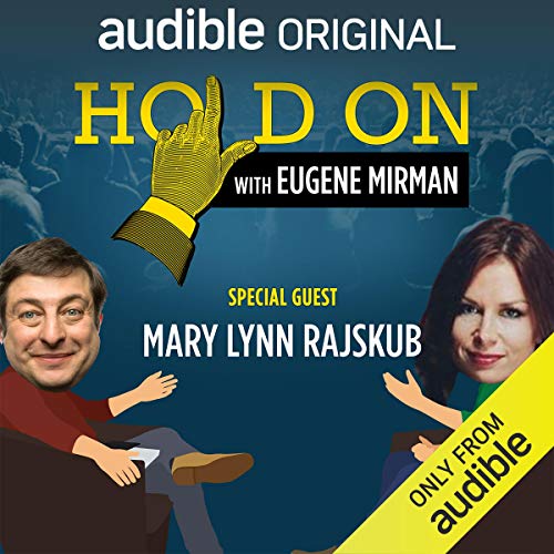 Eugene Mirman, Mary Lynn Rajskub's Ep. 18: Just for Laughs Festival: Mary Lynn Rajskub (Hold On with Eugene Mirman) episode artwork