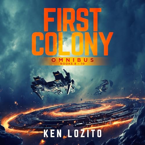 Book cover for First Colony Omnibus: Books 8 - 10